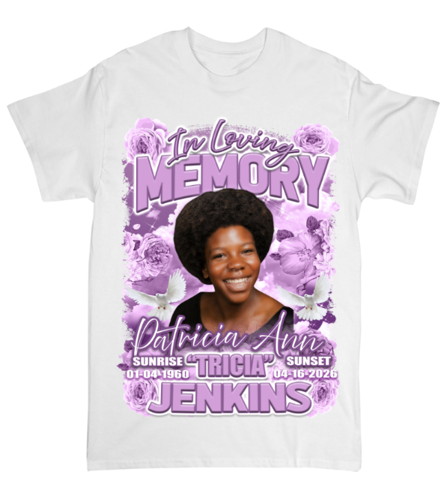 In Loving Memory Patricia Ann “Tricia” Jenkins